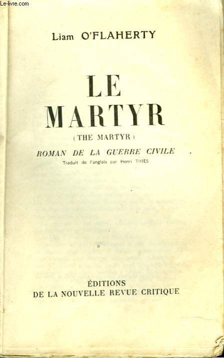 LE MARTYR. ROMAN DE LA GUERRE CIVILE