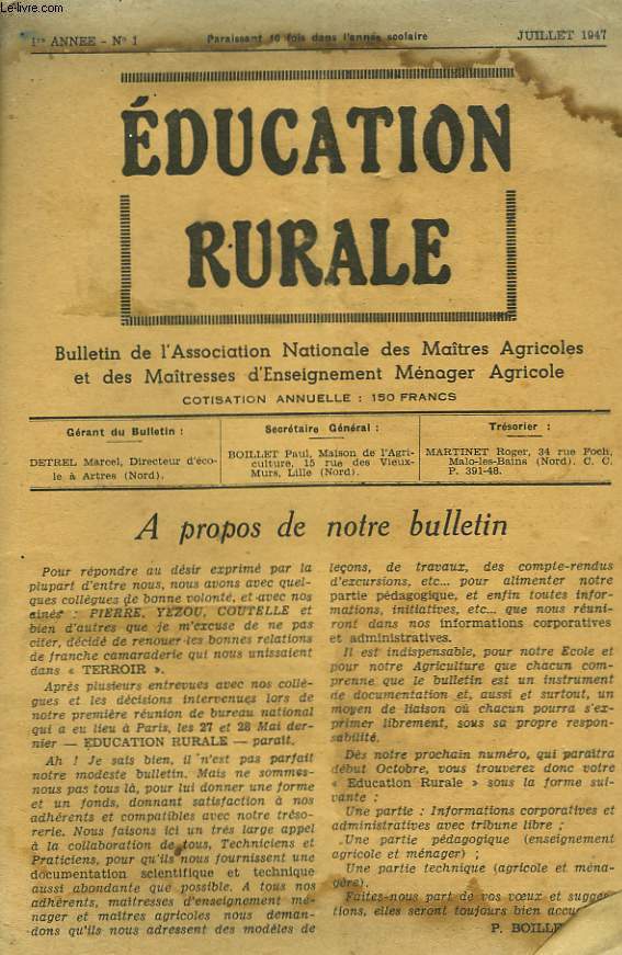 EDUCATION RURALE. N1, JUILLET 1947. BULLETIN DE L'ASSOCIATION NATIONALE DES MATRES AGRICOLES ET DES MATRESSES D'ENSEIGNEMENT MENAGER AGRICOLE.