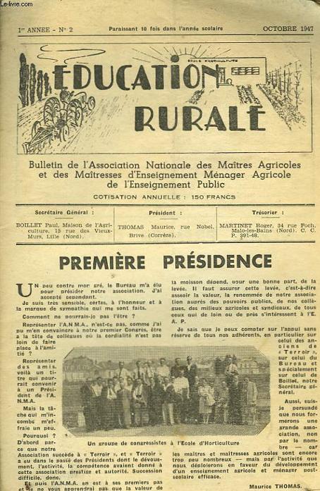 EDUCATION RURALE. N2, OCTOBRE 1947. BULLETIN DE L'ASSOCIATION NATIONALE DES MATRES AGRICOLES ET DES MATRESSES D'ENSEIGNEMENT MENAGER AGRICOLE.