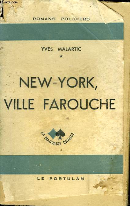 NEW-YORK, VILLE FAROUCHE