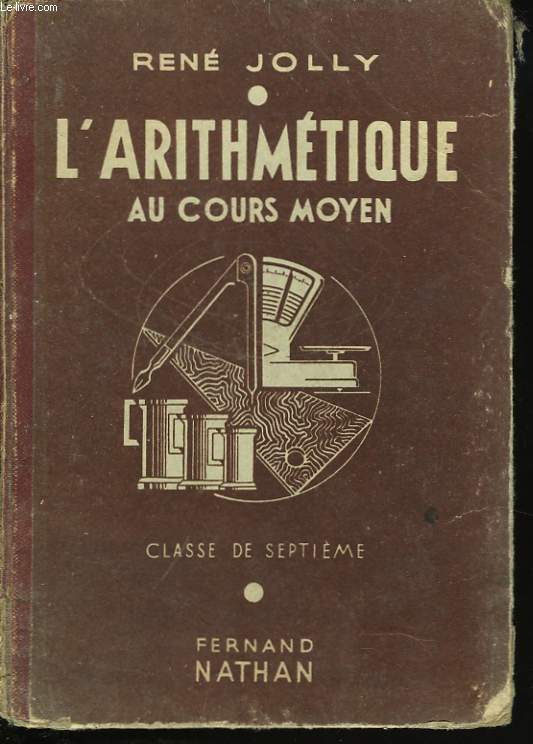 L'ARITHMETIQUE AU COURS MOYEN. CLASSE DE SEPTIEME.