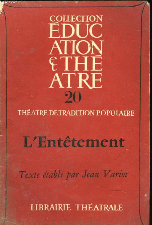 L'ENTTEMENT.