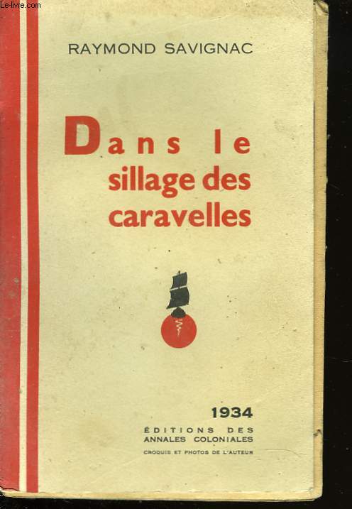 DANS LE SILLAGE DES CARAVELLES
