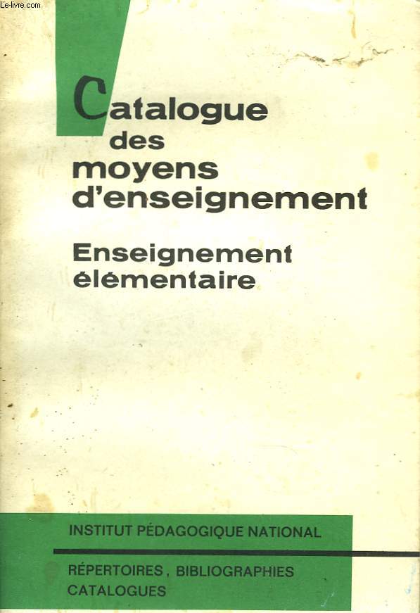 CATALOGUE DES MOYENS D'ENSEIGNEMENT. ENSEIGNEMENT ELEMENTAIRE 1969.