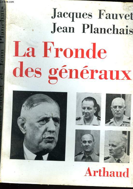 LA FRONDE DES GENERAUX.