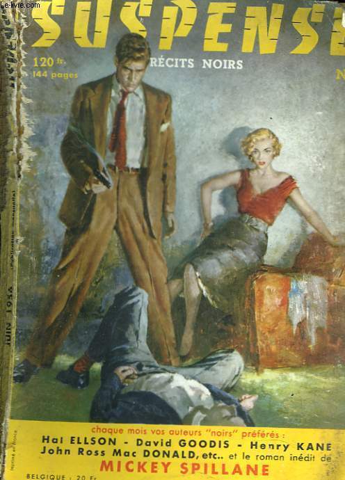 SUSPENSE RECITS NOIRS N 3. EVAN HUNTER. LE ROI DE COEUR. / MICKEY SPILLANE. TOUS BRAQUES SUR MOI / HAL ELLSON. LES PIGEONS / HENRY KANE. INSTANT PRECIS.