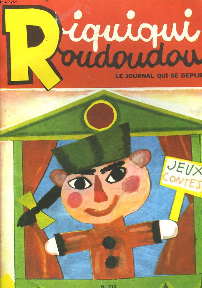 RIQUIQUI ROUDOUDOU. LE JOURNAL QUI SE DEPLIE N313.