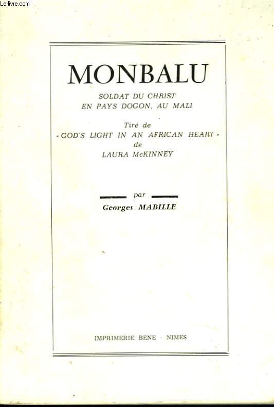 MONBALU. SOLDAT DU CHRIST EN PAYS DOGON, AU MALI. TIRE DE 