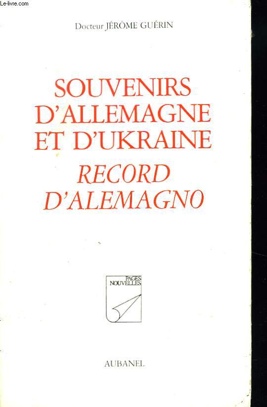 SOUVENIRS D'ALLEMAGNE ET D'UKRAINE. RECORD D'ALEMAGNO. (TEXTE BILINGUE FRANCAIS-OCCITAN)