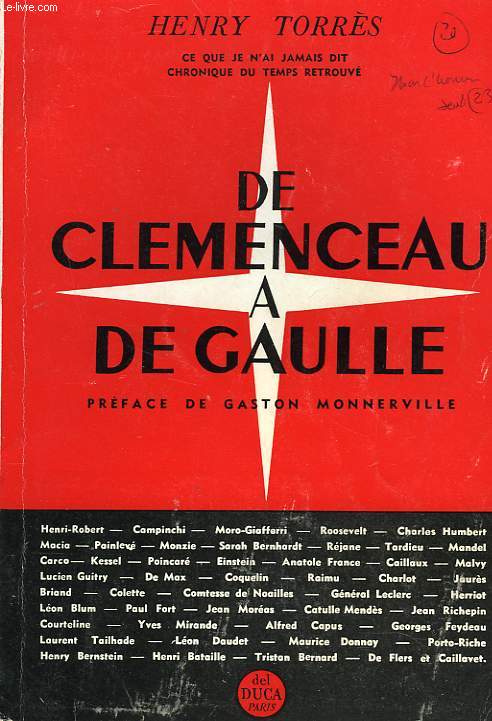 DE CLEMENCEAU A DE GAULLE. PREFACE DE GASTON MONERVILLE.