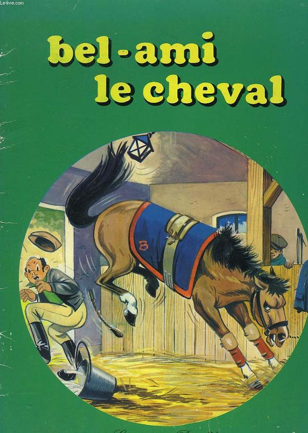 BEL-AMI LE CHEVAL