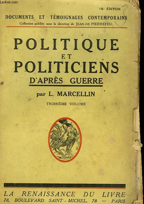 POLITIQUE ET POLITICIENS D'APRES-GUERRE. TROISIEME VOLUME.