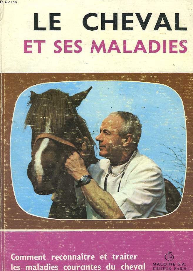 LE CHEVAL ET SES MALADIES