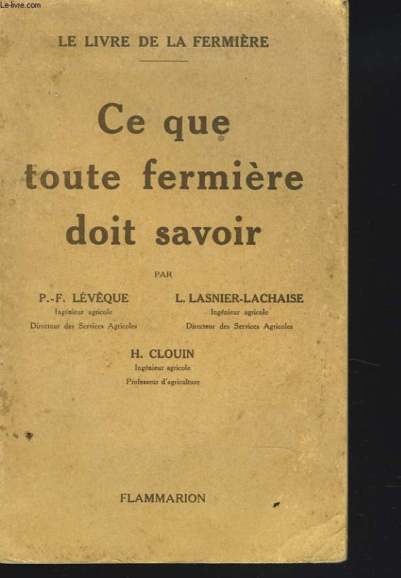 LE LIVRE DE LA FERMIERE. CE QUE TOUTE FERMIERE DOIT SAVOIR.