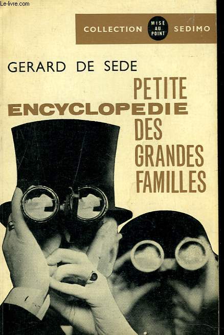 PETITE ENCYCLOPEDIE DES GRANDES FAMILLES