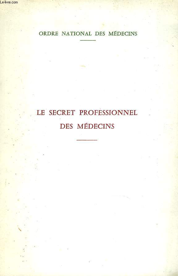 LE SECRET PROFESSIONNEL DES MEDECINS