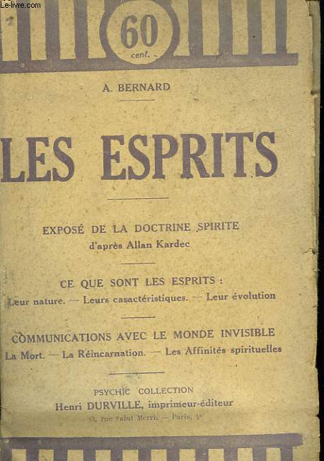 LES ESPRITS. EXPOSE DE LA DOCTRINE SPIRITE D'APRES ALLAN KARDEC.