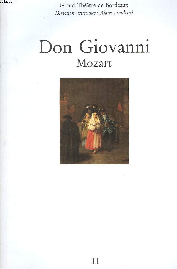 DON GIOVANNI de MOZART. GRAND THETRE DE BORDEAUX MAI 1992. ALAIN LOMBARD (DIRECTION ARTISTIQUE). DRAMMA GIOCOSO EN 2 ACTES.