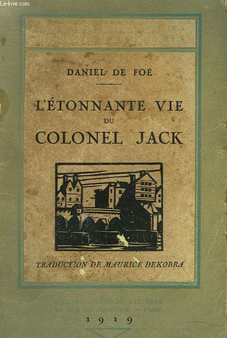 L'ETONNANTE VIE DU COLONNEL JACK