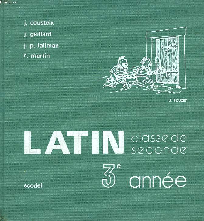 LATIN 3e ANNEE. CLASSE DE SECONDE.