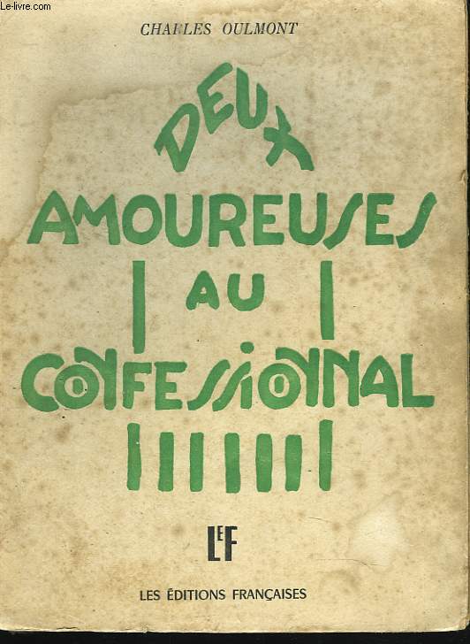 DEUX AMOUREUSES AU CONFESSIONNAL (LA FEMME ADULTERE-L'HOMME EN ROBE NOIRE)