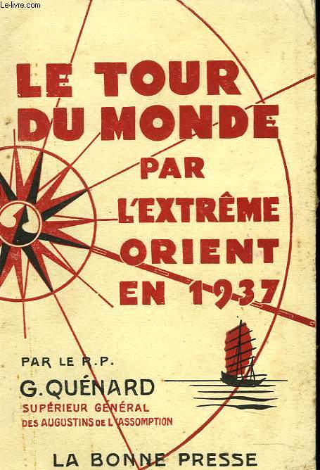 LE TOUR DU MONDE PAR L'EXTRME ORIENT EN 1937