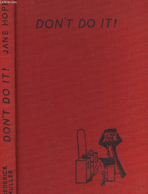 DON'T DO IT! (A COMPLETE GUIDE TO TEACHING)