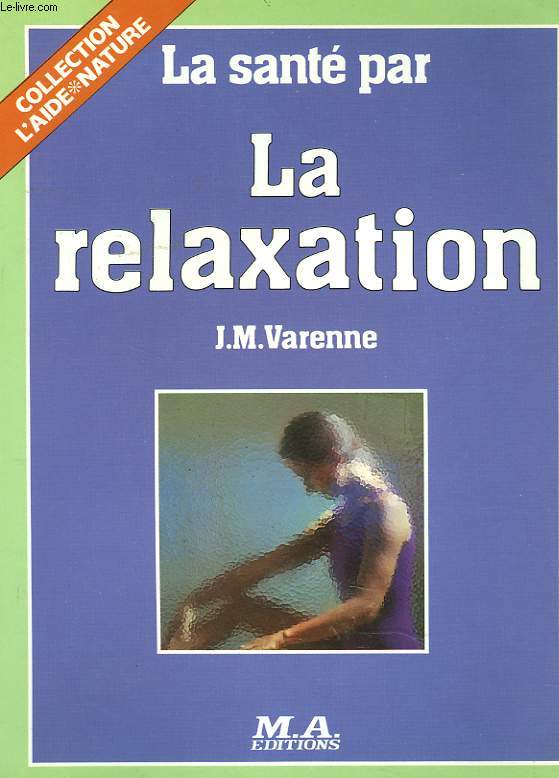 LA SANTE PAR LA RELAXATION