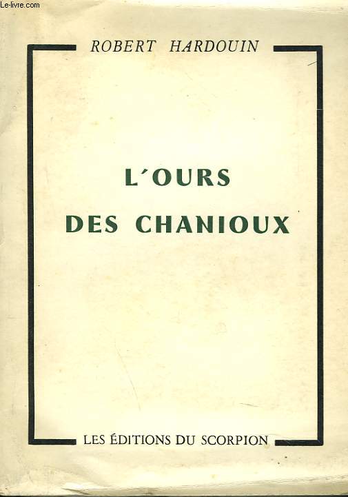 L'OURS DES CHANIOUX