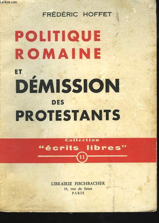 POLITIQUE ROMAINE ET DEMISSIONS DES PROTESTANTS