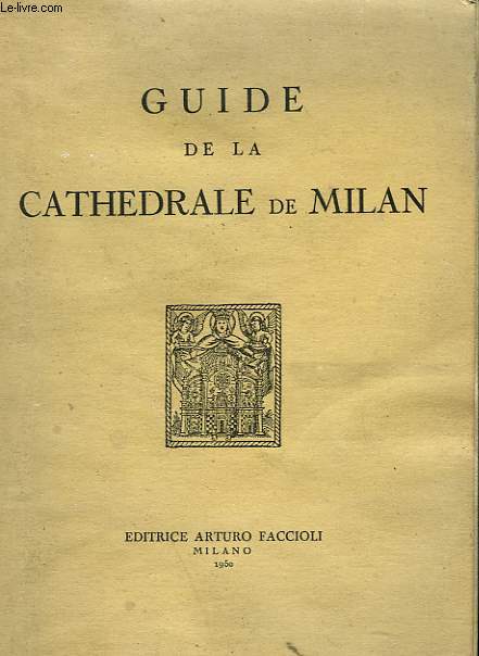 GUIDE DE LA CATHEDRALE DE MILAN