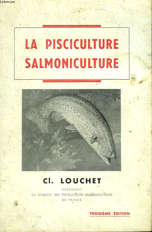 LA PISCICULTURE SALMONICULTURE