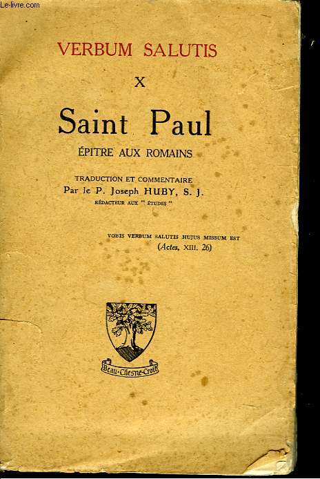 VERBUM SALUTIS X. SAINT PAUL. EPITRE AUX ROMAINS.