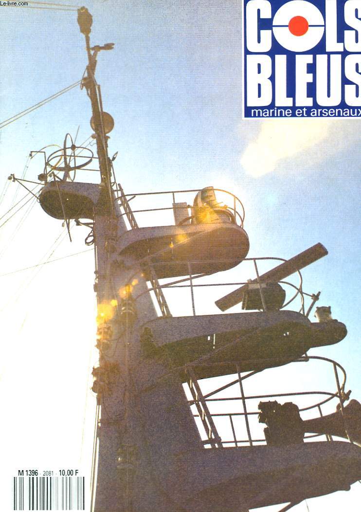 COLS BLEUS. HEBDOMADAIRE DE LA MARINE ET DES ARSENAUX N2081 DU 2 JUIN 1990. PREMIER PAS D'UN APPRENTI QUI N'ETAIT PAS LE MEILLEUR, PROPOS MIS EN FORME PAR L'EV1 GARNERO / NARVIK par LE PR. PHILIPPE MASSON / ERATO par L'INGENIOEUR SOUS CONTRAT FOURNIER...