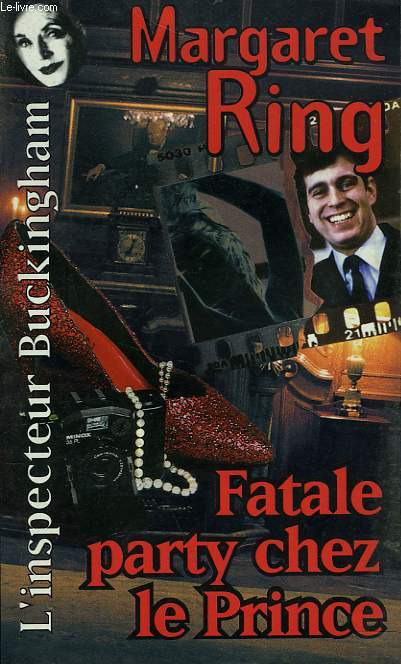 L'INSPECTEUR BUCKINGHAM. FATALE PARTY CHEZ LE PRINCE.