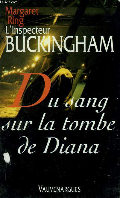 L'INSPECTEUR BUCKINGHAM. DU SANG SUR LA TOMBE DE DIANA.