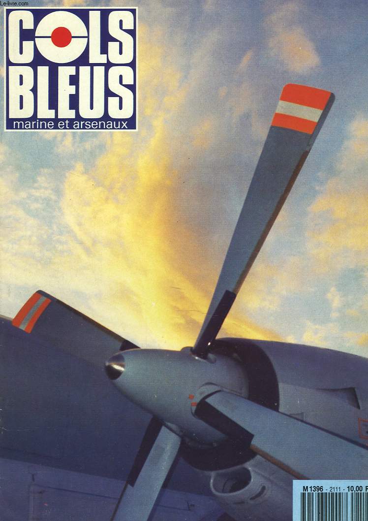 COLS BLEUS. HEBDOMADAIRE DE LA MARINE ET DES ARSENAUX N2111 DU 2FEVRIER 1991. INTERVIEW DE L'INGEN. Gal PASQUAY, DIRECTEUR DU SHOM, PROPOS RECUEILLIS par LE CV D. DE DREZIGUE / L'AVIATION DE PATROUILLE MARITIME par LE CAP. DE VAISSEAU FILIPPI /...