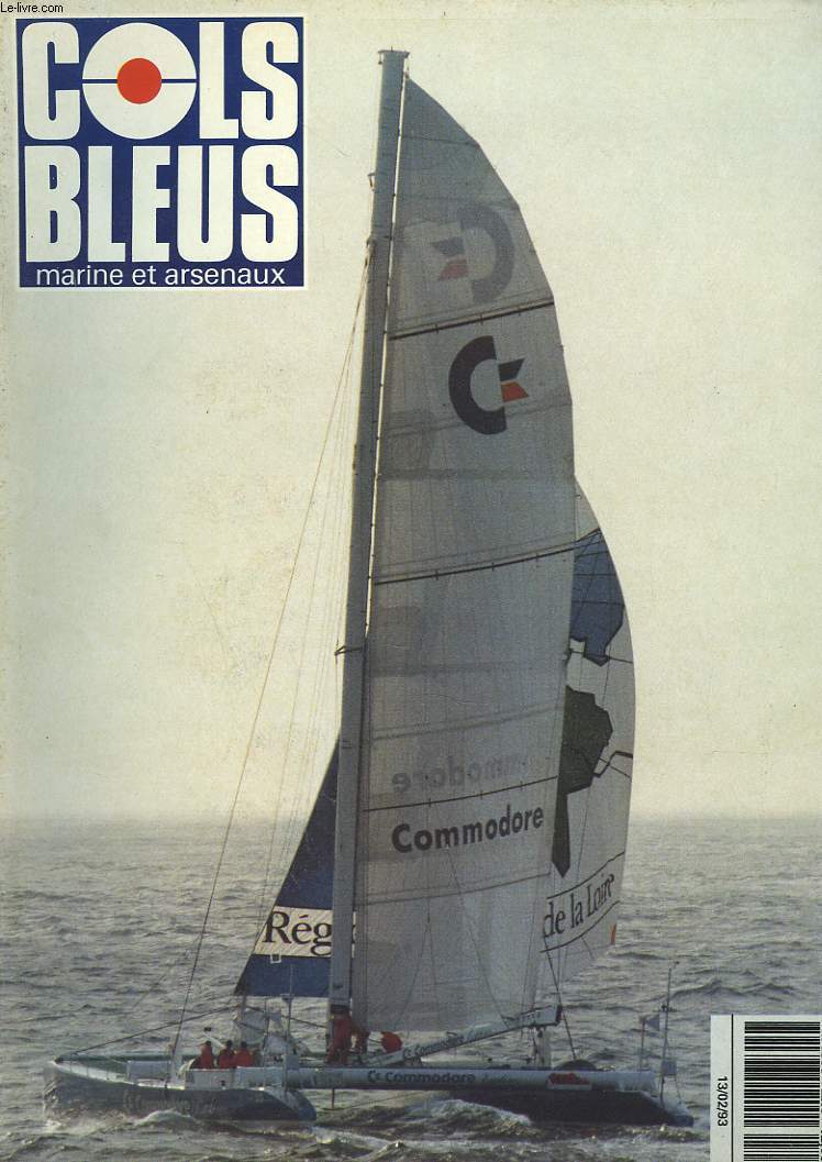 COLS BLEUS. HEBDOMADAIRE DE LA MARINE ET DES ARSENAUX N2203 DU 13 FEVRIER 1993. SECURITE DES NAVIRES PETROLIERS par F. DOLLFUS / 80 MARINS AU COMBAT A 400 KM DE LA MER par R. REY / LES PHARMACIENS DE LA MARINE par LE PHARM. CHIMISTE Gal (2S) DARTIGUES...