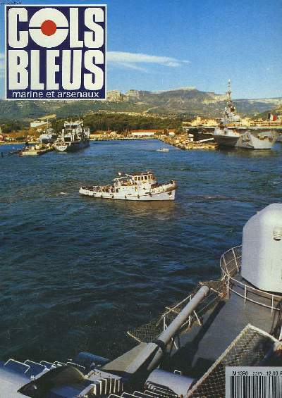 COLS BLEUS. HEBDOMADAIRE DE LA MARINE ET DES ARSENAUX N2219 DU 19 JUIN 1993. L'HISTOIRE MARITIME RECUEILLE SES SOURCES par LE CAP. DE VAISS. (R) BRISOU / DE PART ET D'AUTRE DE LA CORDILLIERE par LES STAGIAIRES DU 84e BEMS / MADERE, ESCALE FLEURIE ET...