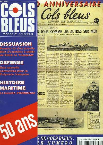 COLS BLEUS. HEBDOMADAIRE DE LA MARINE ET DES ARSENAUX N2295 DU 25 FEVRIER 1995. LE COMBAT D'HELIGOLAND OU L'EMERGENCE DE TEGETTHOFF par LE COLONEL PELLETIER DOISY / L'ARCHIPEM INHABITE par LE CRE HENNEQUIN / CENT ANS DE RELATIONS FRANCO-OMANAISES PAR...