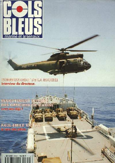 COLS BLEUS. HEBDOMADAIRE DE LA MARINE ET DES ARSENAUX N2302 DU 15 AVRIL 1995. RECENTRAGE DES ACTIVITES, INNOVATIONS, COOPERATIONS INTERARMEES, INTERVEW DU COM. Gal BOURDAIS / VENDEMIAIRE CONTRE WILLIAM par LE MED. DES ARMEES F. GASSIN / 3 CENTIEME ...