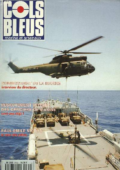 COLS BLEUS. HEBDOMADAIRE DE LA MARINE ET DES ARSENAUX N2302 DU 15 AVRIL 1995. RECENTRAGE DES ACTIVITES, INNOVATIONS, COOPERATIONS INTERARMEES, INTERVEW DU COM. Gal BOURDAIS / VENDEMIAIRE CONTRE WILLIAM par LE MED. DES ARMEES F. GASSIN / 3 CENTIEME ...