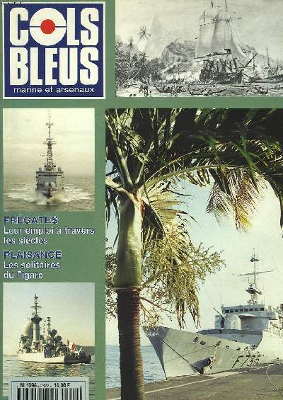 COLS BLEUS. HEBDOMADAIRE DE LA MARINE ET DES ARSENAUX N2322 DU 14 OCTOBRE 1995. DE L'AVIRON AUMISSILE : LES MUTATIONS DE LA FREGATE par E. TAILLEMITE / NOCES DE CRISTAL EN PAYS MALOUIN par LE COM. DE LA MARINE BOILLOT / QU'EST-CE QUE L'ADOSM ? par ...
