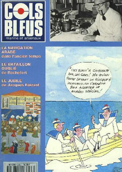 COLS BLEUS. HEBDOMADAIRE DE LA MARINE ET DES ARSENAUX N2323 du 21 OCTOBRE 1995. LA NAVIGATION ARABE par G. HEZEZ / VOIE MYTHIQUE VERS ATHENES par LECV AURY / LA LIBERATION D'OLERON par LE CF SOLLIER / L'ARC ANTILLAIS SOUS HAUTE SURVEILLANCE par ...