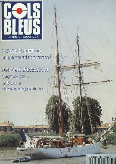 COLS BLEUS. HEBDOMADAIRE DE LA MARINE ET DES ARSENAUX N2351 DU 18 MAI 1996. LA CONVENTION MARINE METEO: UN PARTENAIRE CONFIRME, PAR Y.H. RENHAS / LE RENSEIGNEMENT NAVAL FRANCAIS PENDANT LE SECONDE GUERRE MONDIALE, PAR C. PERROT / LA BELLE POULE...