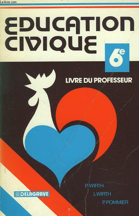 EDUCATION CIVIQUE. 6e. LIVRE DU PROFESSEUR.