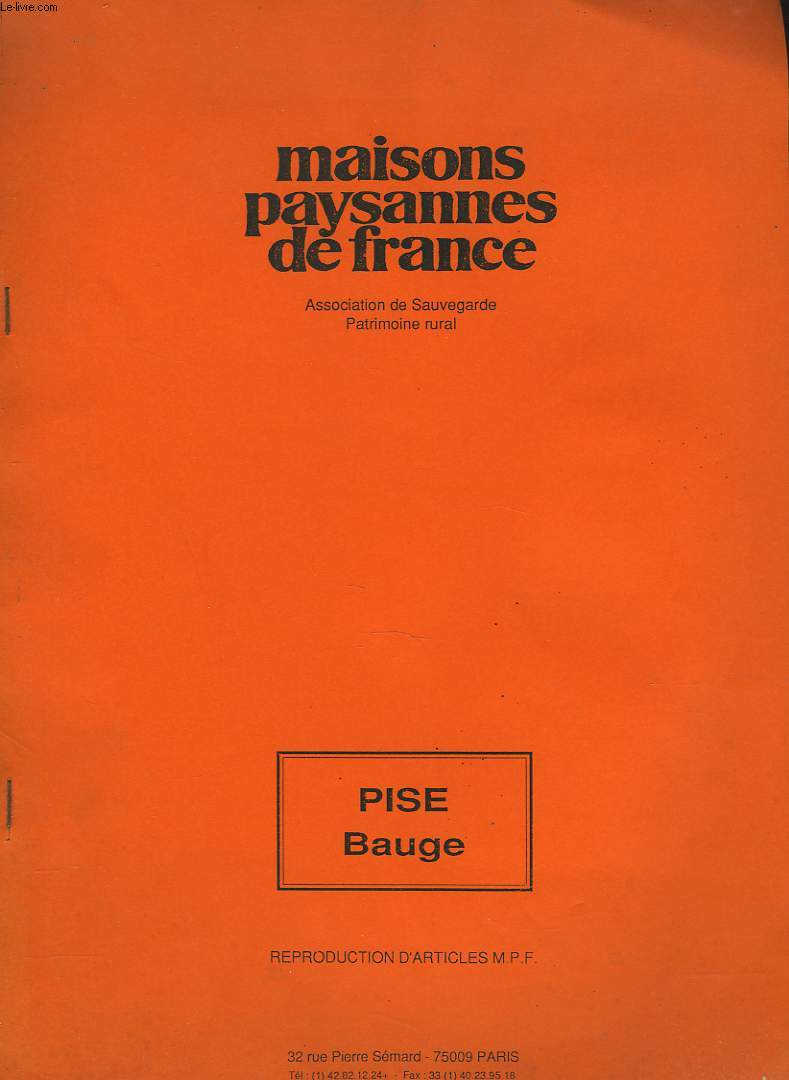 MAISONS PAYSANNES DE FRANCE. LE PISE. BAUGE.