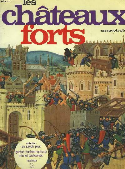 LES CHTEAUX FORTS