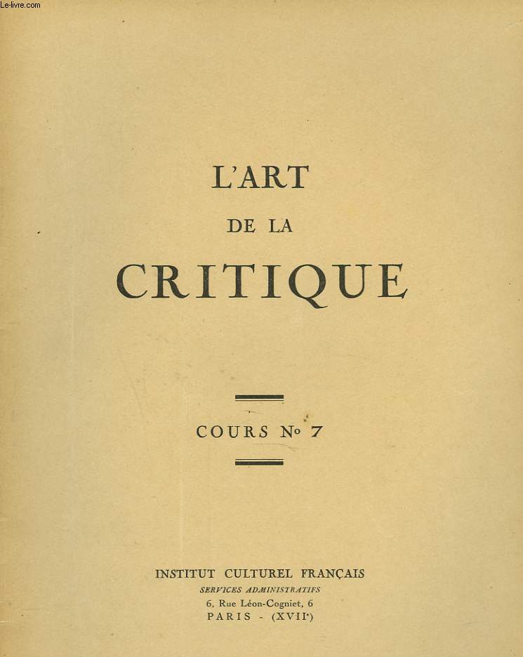 COURS N7. L'ART DE LA CRITIQUE.