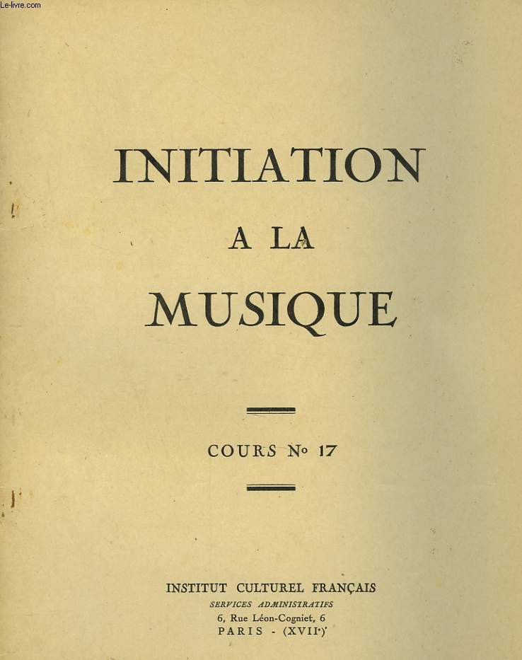 COURS N17. INITIATION A LA MUSIQUE.